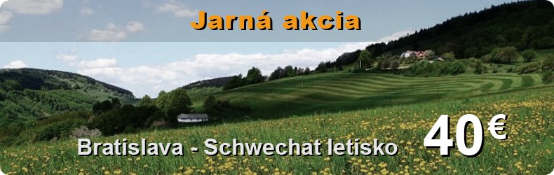 Jarná akcia: Bratislava - Schwechat letisko za 40 Eur