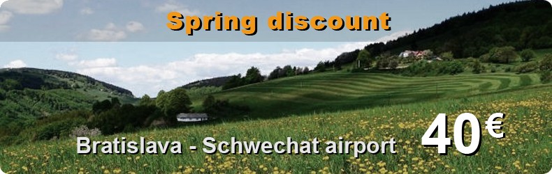 Spring discount: Bratislava - Schwechat airport for 40 Eur