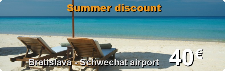 Summer discount: Bratislava - Schwechat airport for 40 Eur